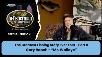 Gary Roach – “Mr. Walleye”